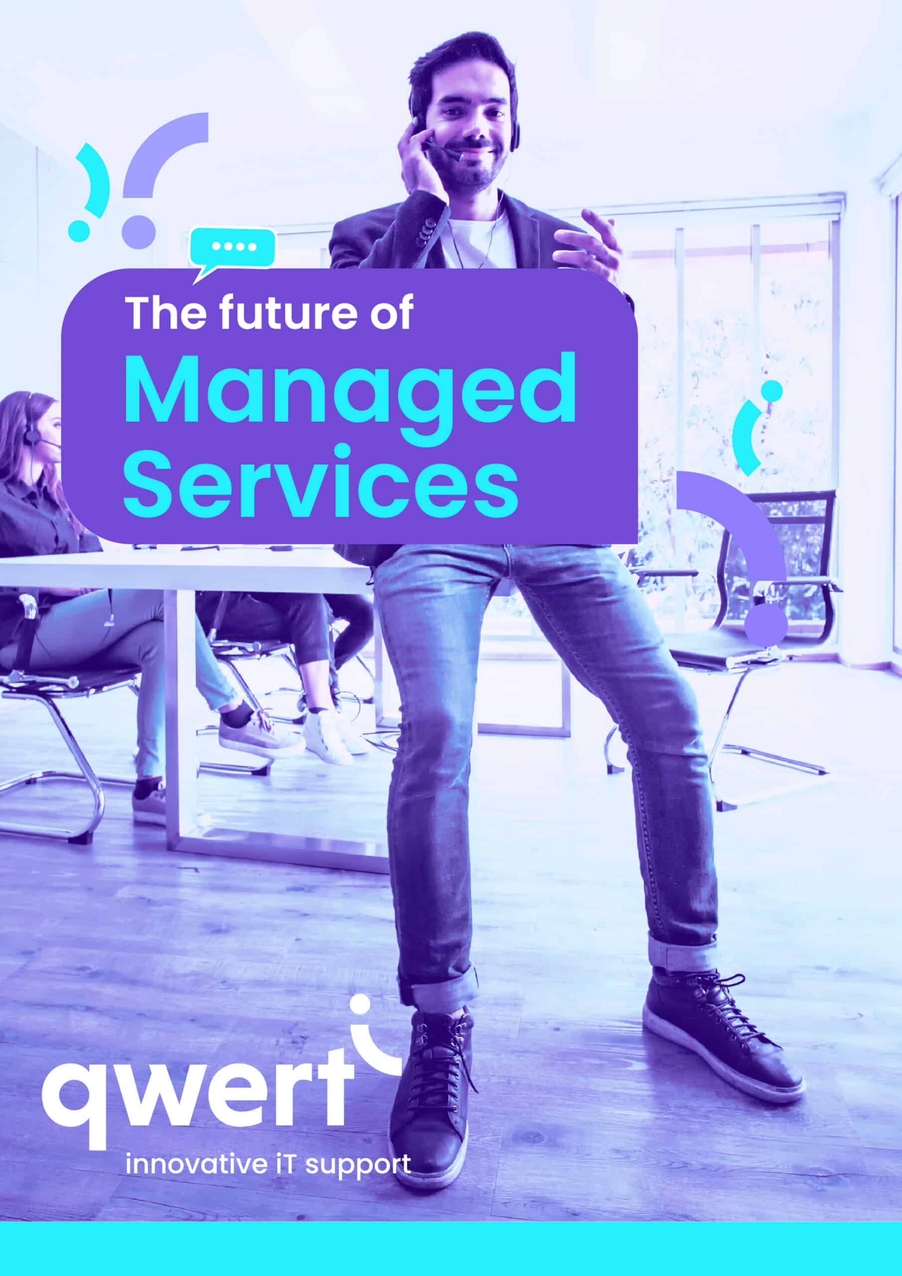 The future of managed services by Qwerti 1
